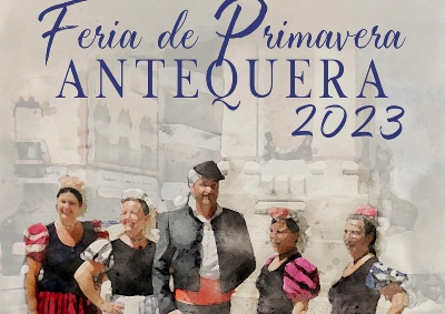 INFORMACIÓN DE SERVICIO PÚBLICO Antequera desarrollará este fin de semana su tradicional Feria de Primavera con el atractivo añadido de AGROGANT-Sabor a Málaga
