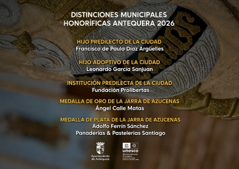 Aprobadas las Distinciones Municipales Honoríficas que el Ayuntamiento de Antequera entregará con motivo del Día de la Ciudad el p...